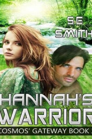 Cover of Hannah's Warrior: Cosmos' Gateway Book 2