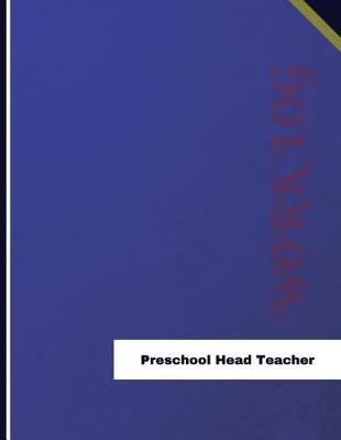 Book cover for Preschool Head Teacher Work Log