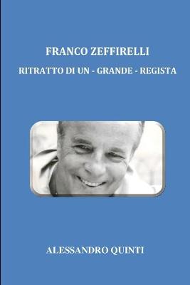 Book cover for Franco Zeffirelli - Ritratto di un - grande - regista