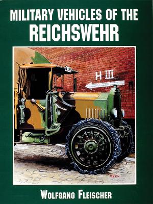 Book cover for Military Vehicles of the Reichswehr