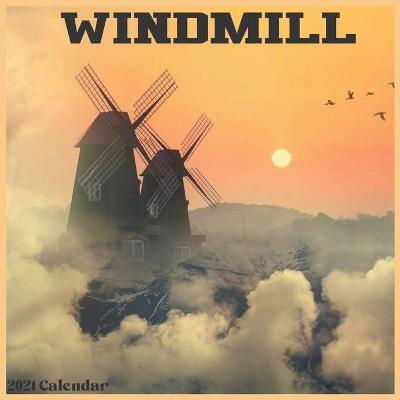 Cover of Windmill 2021 Calendar