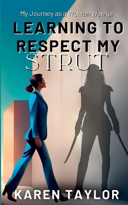 Book cover for Learning to Respect My Strut