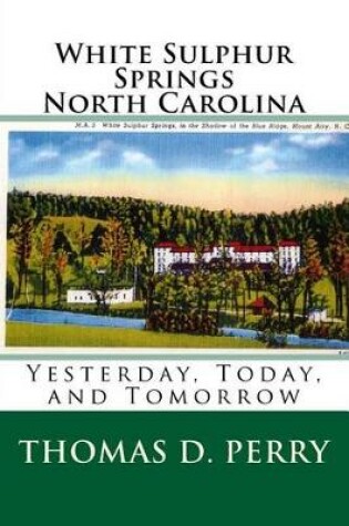 Cover of White Sulphur Springs North Carolina