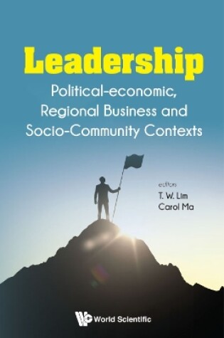 Cover of Leadership: Political-economic, Regional Business And Socio-community Contexts