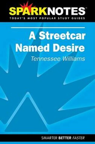 Cover of A Streetcar Named Desire (SparkNotes Literature Guide)