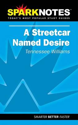 Book cover for A Streetcar Named Desire (SparkNotes Literature Guide)