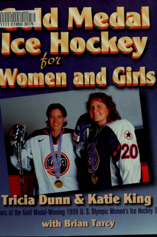 Cover of Gold Medal Ice Hockey for Women and Girls