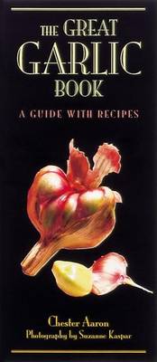 Book cover for The Great Garlic Book