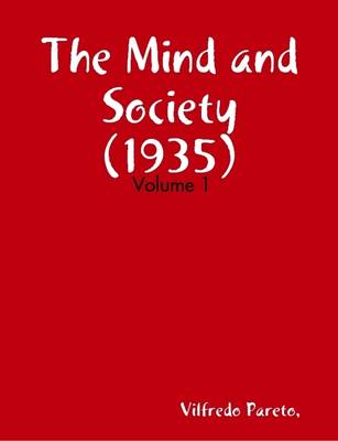 Book cover for The Mind and Society (1935) Volume: 1