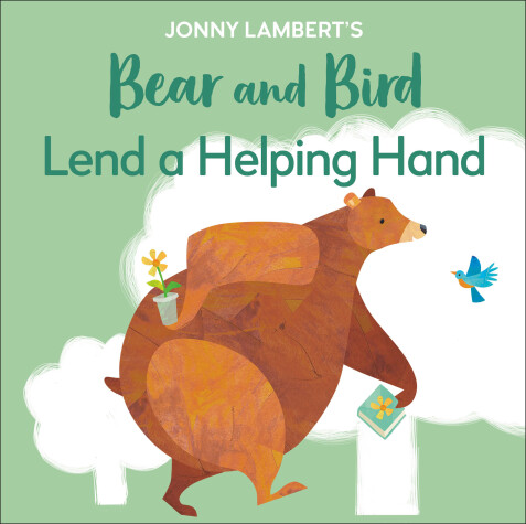 Book cover for Jonny Lambert's Bear and Bird: Lend a Helping Hand