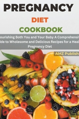 Cover of Pregnancy Diet Cookbook