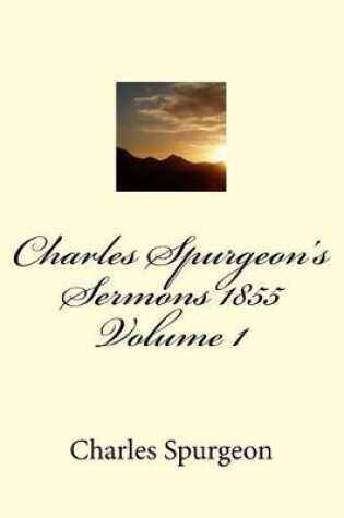 Cover of Charles Spurgeon's Sermons 1855 Volume 1
