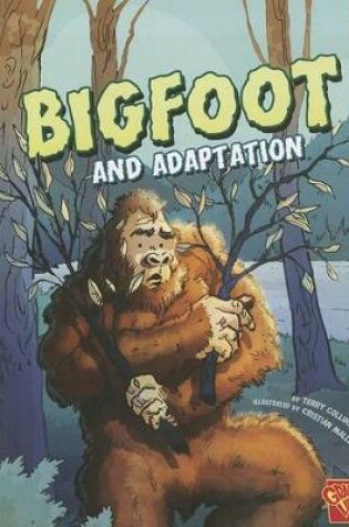 Cover of Bigfoot and Adaptation (Monster Science)