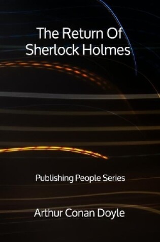 Cover of The Return Of Sherlock Holmes - Publishing People Series