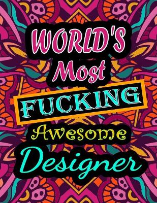 Book cover for World's Most Fucking Awesome designer