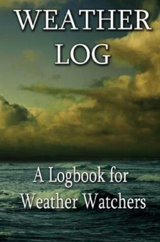 Cover of Weather Log