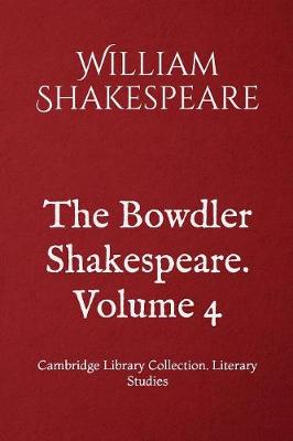 Book cover for The Bowdler Shakespeare. Volume 4