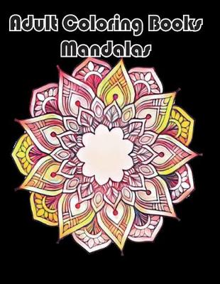 Book cover for Adult Coloring Books Mandalas