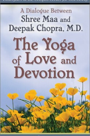 Cover of The Yoga of Love and Devotion