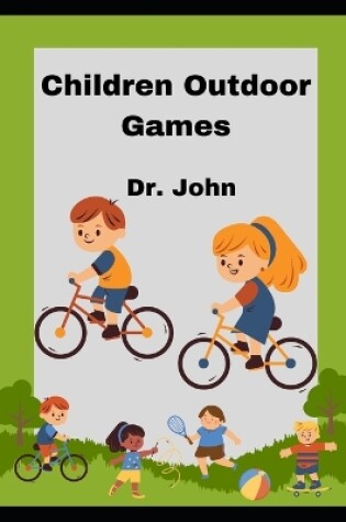 Cover of Children Outdoor Games