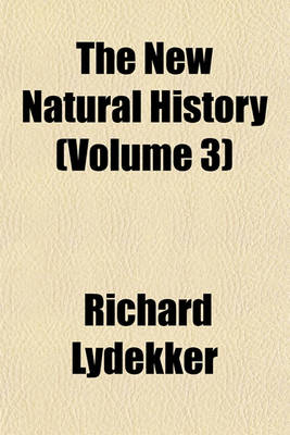 Book cover for The New Natural History (Volume 3)