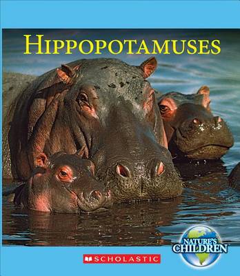 Cover of Hippopotamuses (Nature's Children)