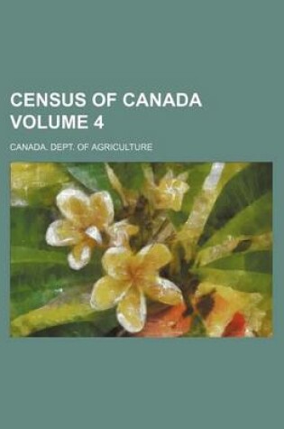 Cover of Census of Canada Volume 4