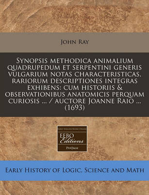 Book cover for Synopsis Methodica Animalium Quadrupedum Et Serpentini Generis Vulgarium Notas Characteristicas, Rariorum Descriptiones Integras Exhibens