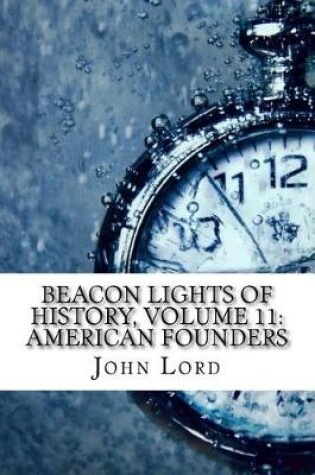 Cover of Beacon Lights of History, Volume 11