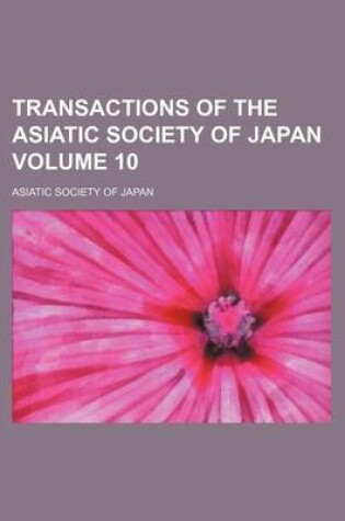Cover of Transactions of the Asiatic Society of Japan Volume 10