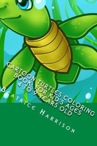 Cover of Cartoon Turtles Coloring Book