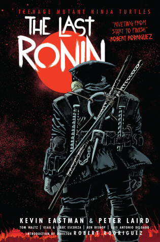 Cover of Teenage Mutant Ninja Turtles: The Last Ronin