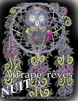 Book cover for Attrape-Reves Nuit 2 - Coloriages Pour Adultes