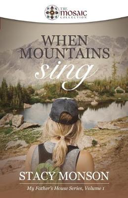 Book cover for When Mountains Sing (The Mosaic Collection)