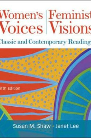 Cover of Women's Voices, Feminist Visions: Classic and Contemporary Readings