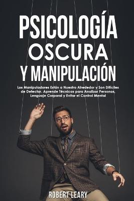Book cover for Psicologia Oscura y Manipulacion