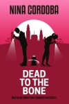 Book cover for Dead to the Bone