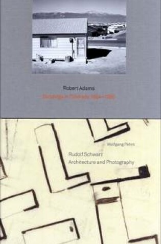 Cover of Robert Adams. Buildings in Colorado 1964-1980 / Rudolf Schwarz. Architecture and Photography