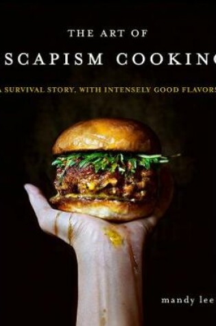 Cover of The Art of Escapism Cooking