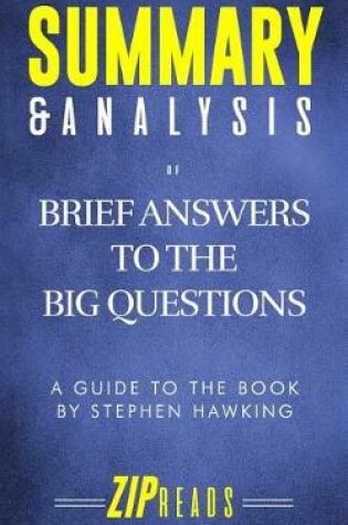 Cover of Summary & Analysis of Brief Answers to the Big Questions