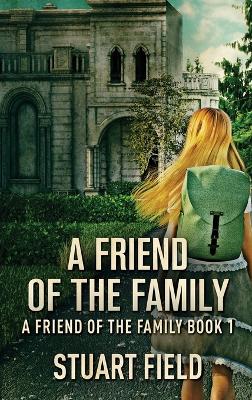 Cover of A Friend Of The Family