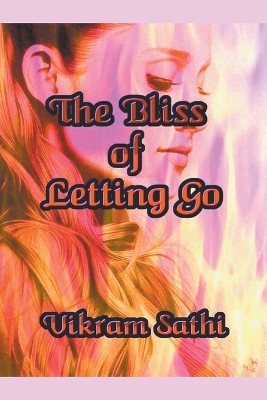 Book cover for The Bliss of Letting Go