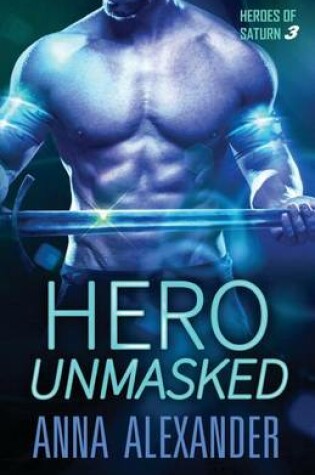 Cover of Hero Unmasked