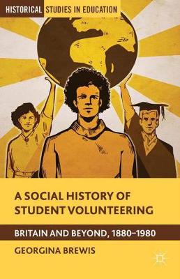 Book cover for A Social History of Student Volunteering