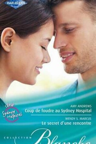Cover of Coup de Foudre Au Sydney Hospital - Le Secret D'Une Rencontre