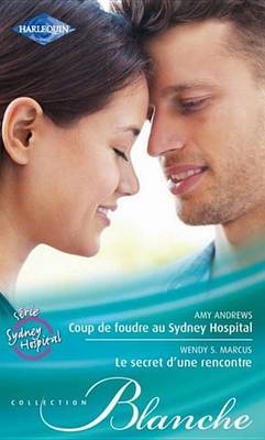 Book cover for Coup de Foudre Au Sydney Hospital - Le Secret D'Une Rencontre