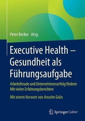 Cover of Executive Health - Gesundheit als Führungsaufgabe