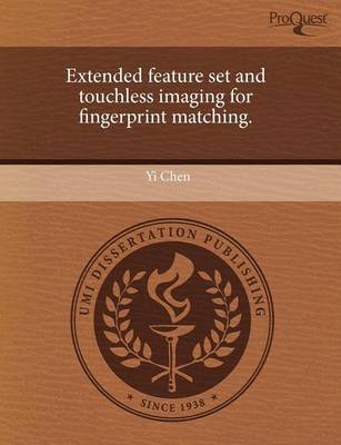 Book cover for Extended Feature Set and Touchless Imaging for Fingerprint Matching
