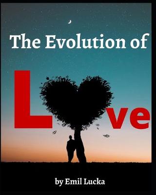 Book cover for The Evolution of Love by Emil Lucka