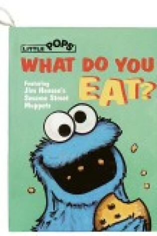 Cover of Sesst-What Do You Eat(Little Pops)#